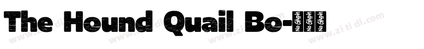 The Hound Quail Bo字体转换